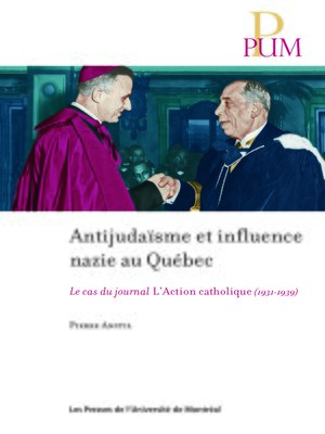 cover image of Antijudaïsme et influence nazie au Québec